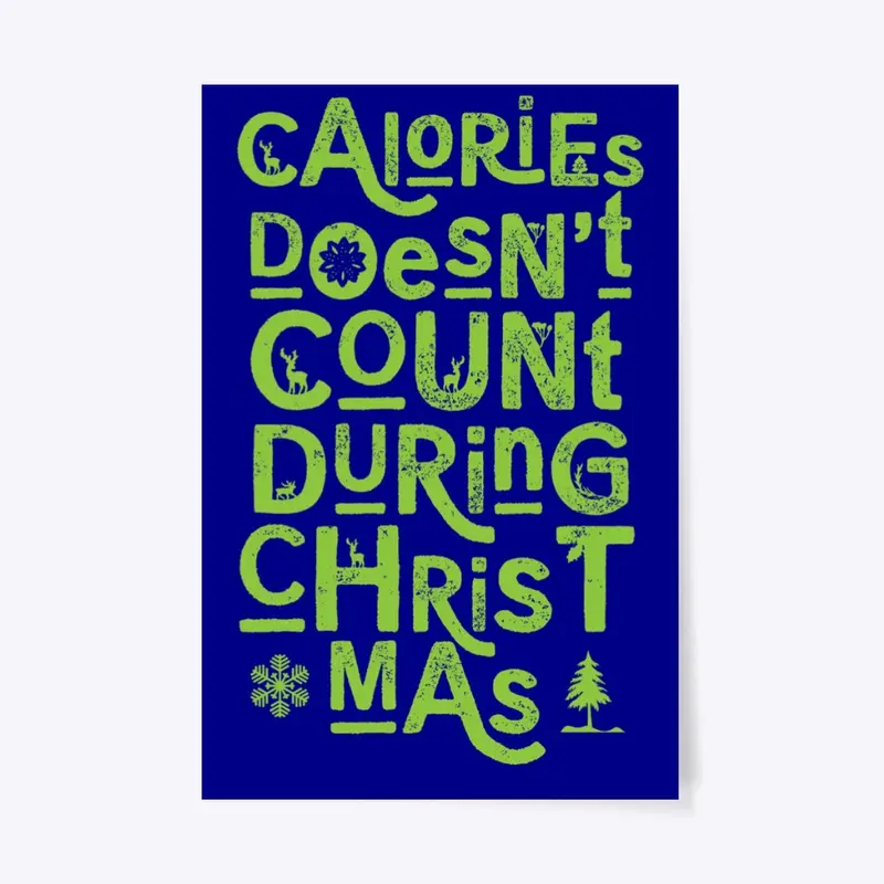 Calories Doesn't Count During Christmas