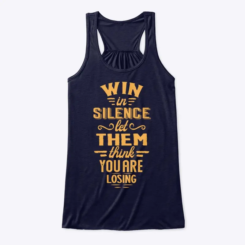 Win in silence