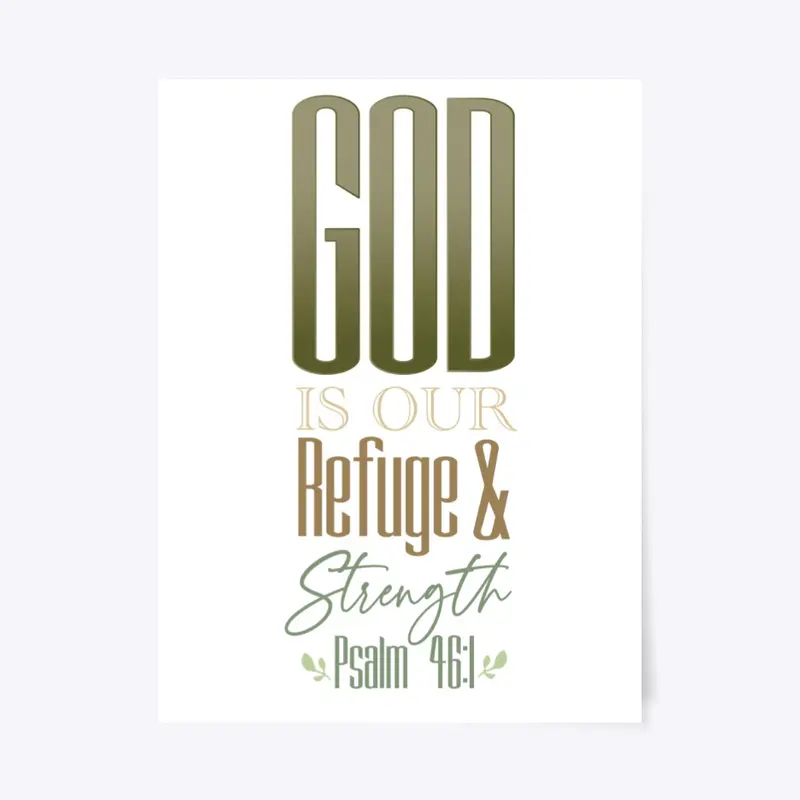 GOD is our refuge and strength