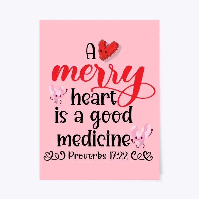 A merry heart is a good medicine